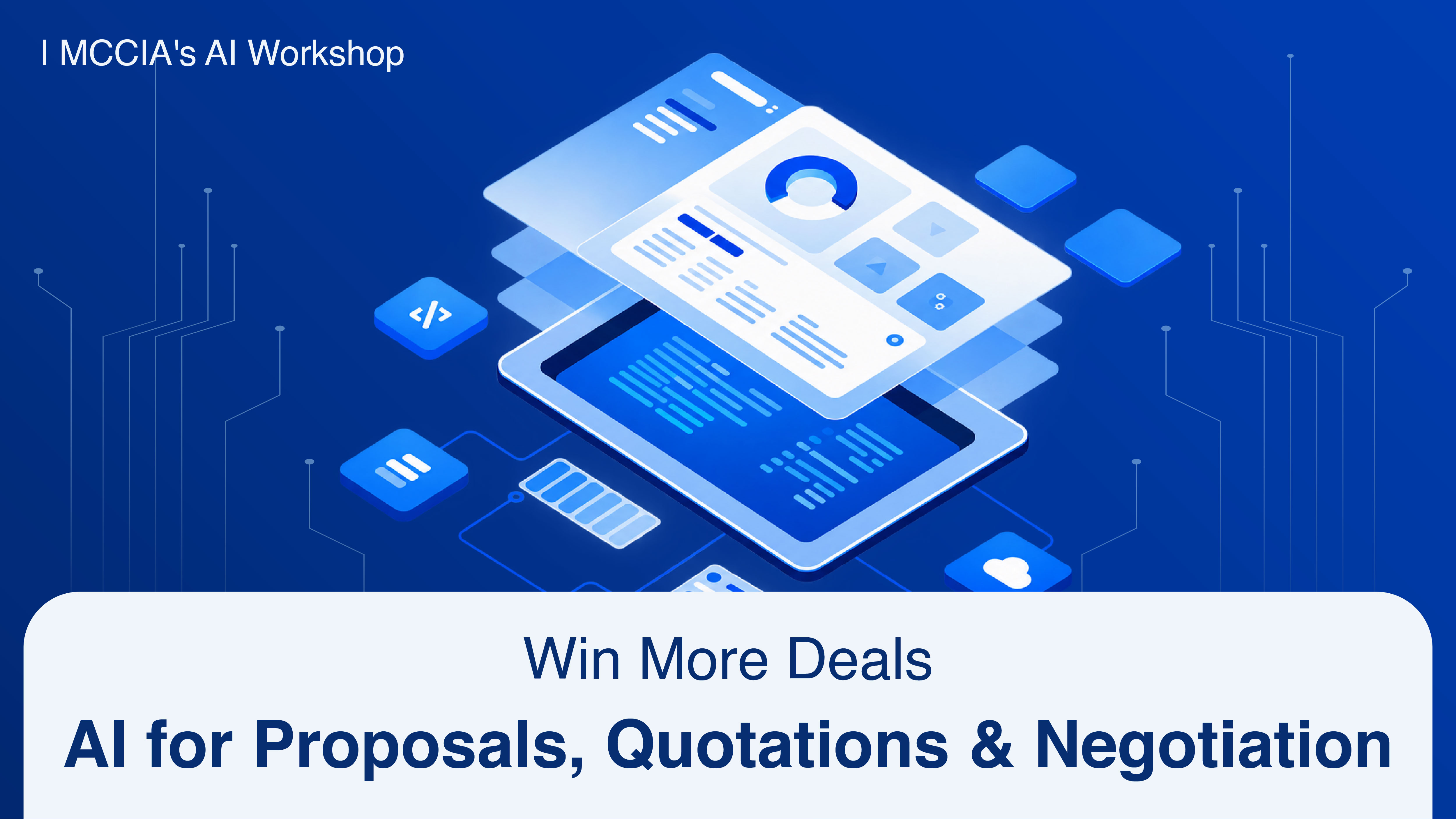 MCCIA's AI Workshop :  Win More Deals: AI for Proposals, Quotations & Negotiation