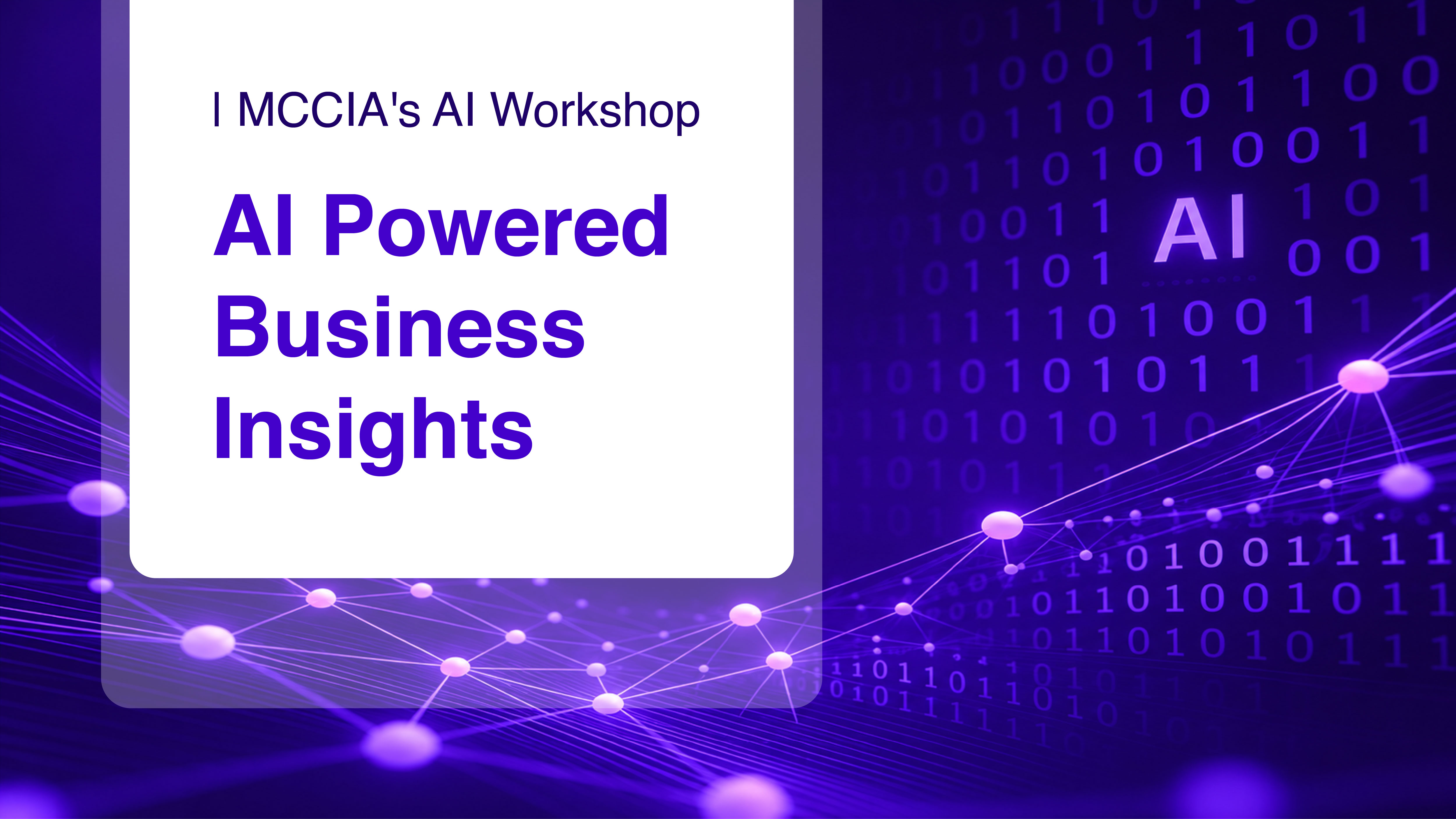 MCCIA's AI Workshop : AI Powered Business Insights