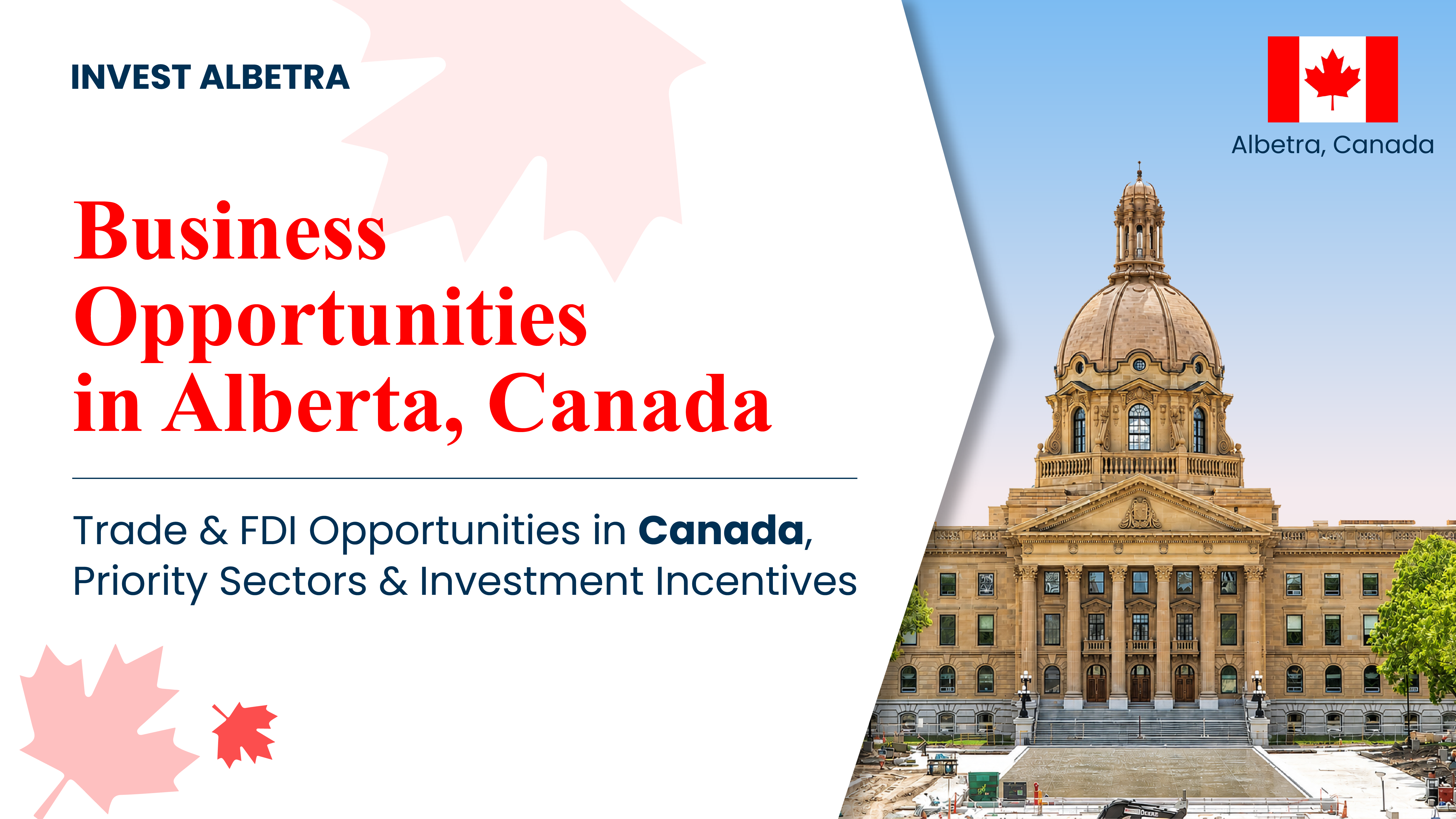 Invest Alberta: Trade & FDI Opportunities, Priority Sectors & Investment Incentives